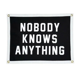 *CLEARANCE* Nobody Knows Anything Camp Flag