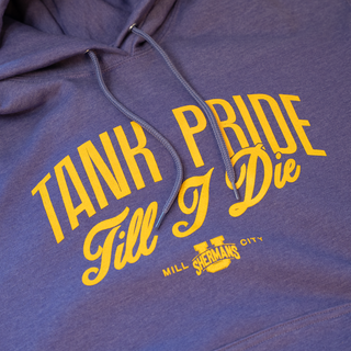 Tank Pride Till I Die Hoodie